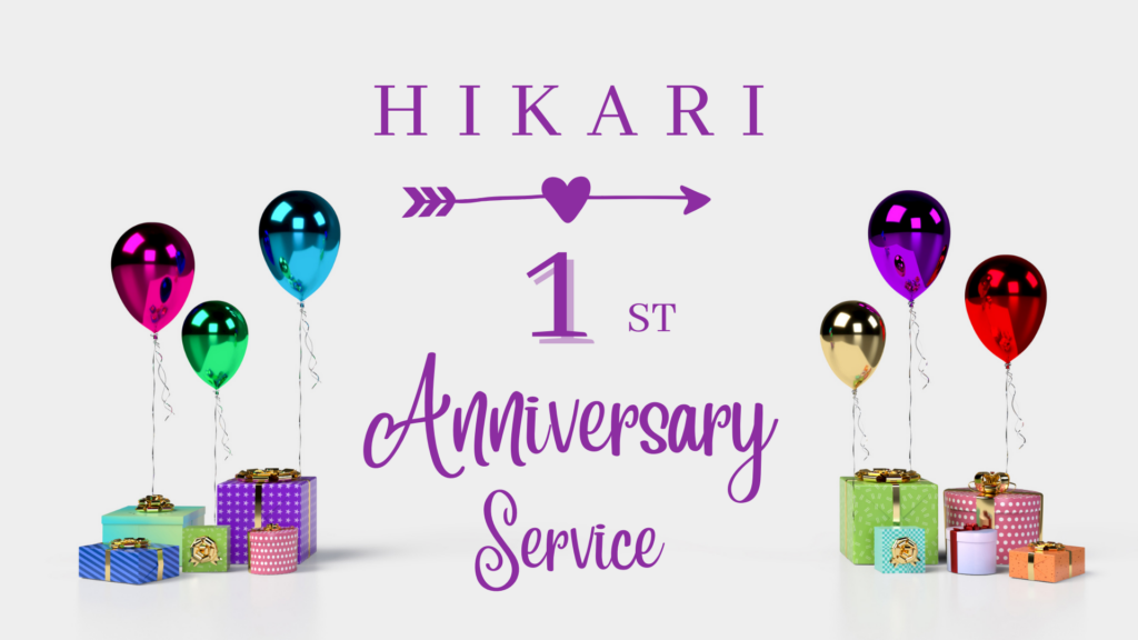 Hikari 1st Anniversary